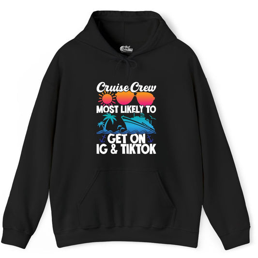 Cruise Crew Shirt - Funny Cruise Vacation Apparel for Groups (Hoodie) in Black - Cruise Crew Most Likely to Get On IG TikTok Retro Ship Shirt
