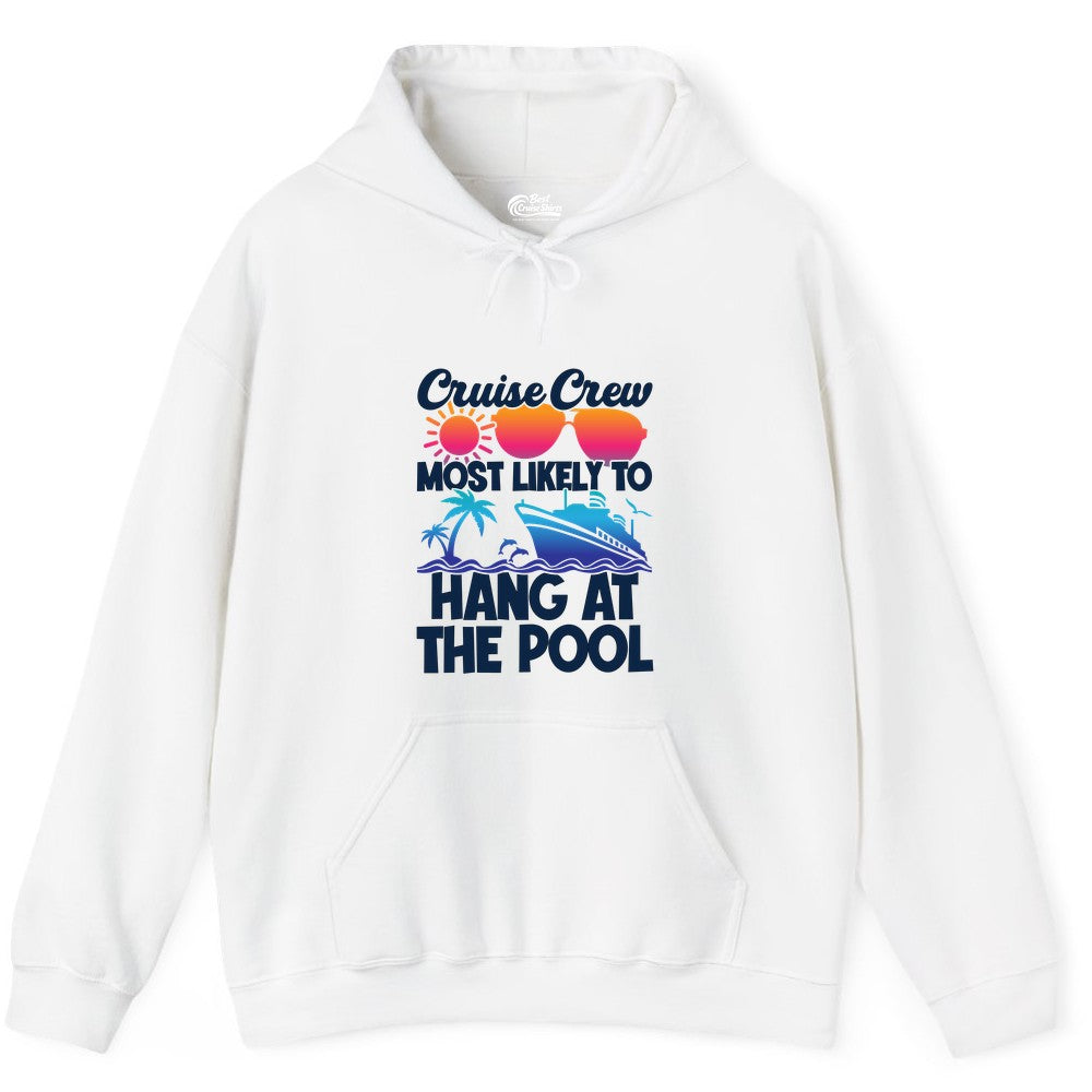 Cruise Crew Shirt - Tropical Cruise Vacation Apparel for Poolside (Hoodie) in White - Cruise Crew Most Likely To Hang At The Pool Tropical Shirt
