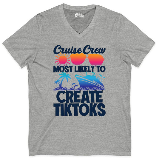 Cruise Crew Shirt - Funny Vacation Cruise Apparel for Tiktoks (V-Neck) in Athletic Heather - Cruise Crew Most Likely To Create Tiktoks Funny Vacation Shirt