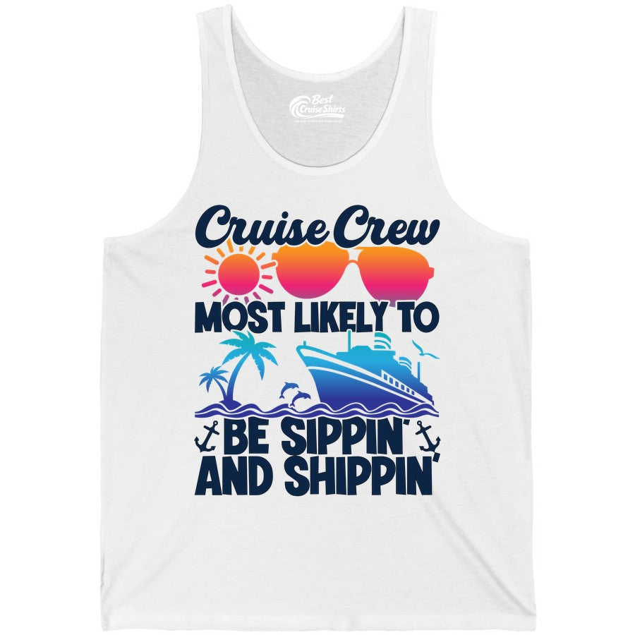 Cruise Crew Shirt - Funny Vacation Group Tee for Cruise Trips (Tank Top) in White - Cruise Crew Sippin and Shippin Tropical Nautical Party Shirt