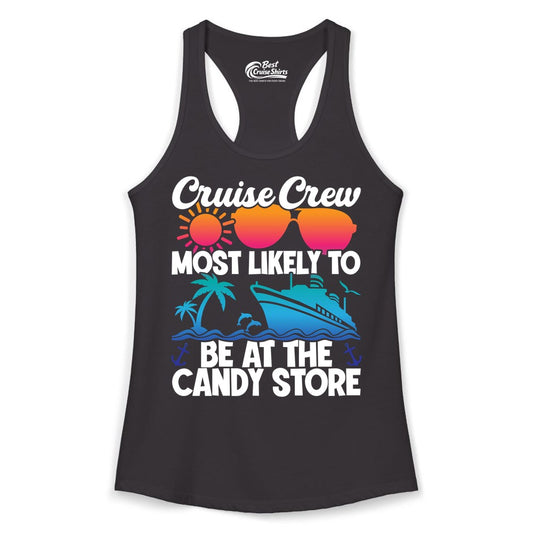 Cruise Crew Shirt - Fun Tropical Cruise Vacation Apparel for Groups (Ladies Tank) in Black - Cruise Crew Most Likely To Be At The Candy Store Tropical Shirt