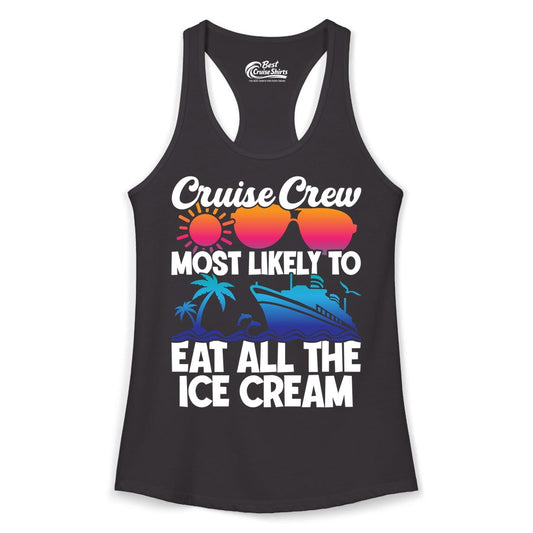 Cruise Crew Shirt - Funny Vacation Group Tee for Ice Cream Lovers (Ladies Tank) in Black - Cruise Crew Shirt - Most Likely To Eat All The Ice Cream Tropical Tee