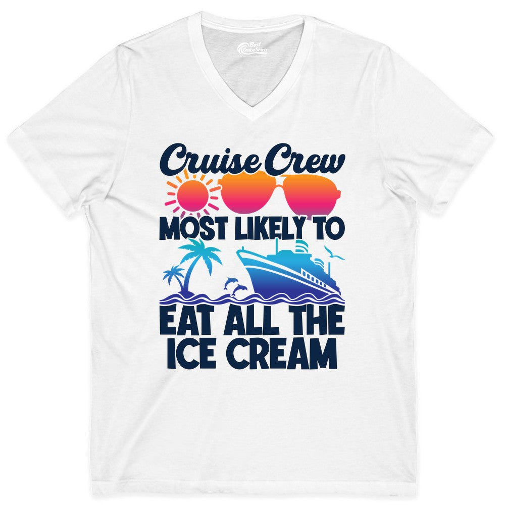 Cruise Crew Shirt - Funny Vacation Group Tee for Ice Cream Lovers (V-Neck) in White - Cruise Crew Shirt - Most Likely To Eat All The Ice Cream Tropical Tee