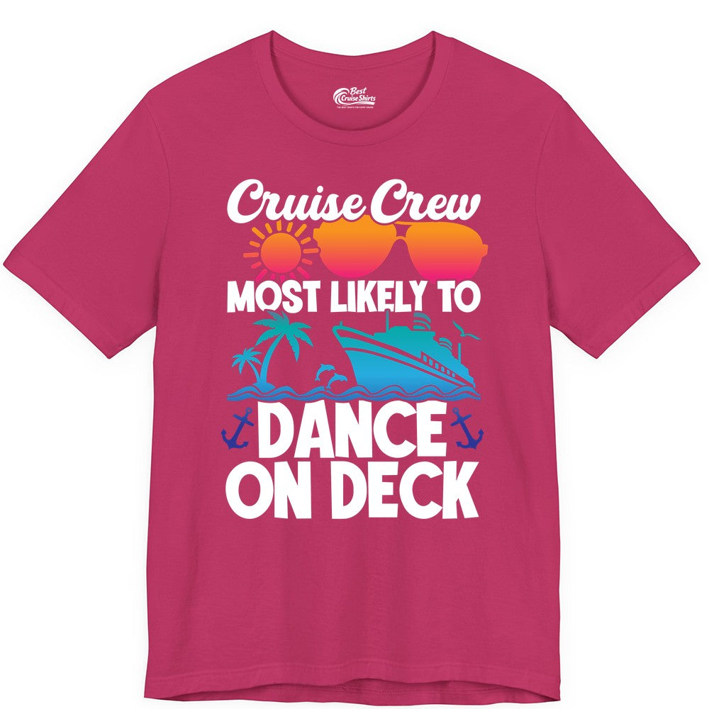 Cruise Crew Shirt - Fun Dance on Deck Cruise Party Tropical Tee (Premium Tee) in Berry - Cruise Crew Most Likely To Dance On Deck Tropical Party Shirt