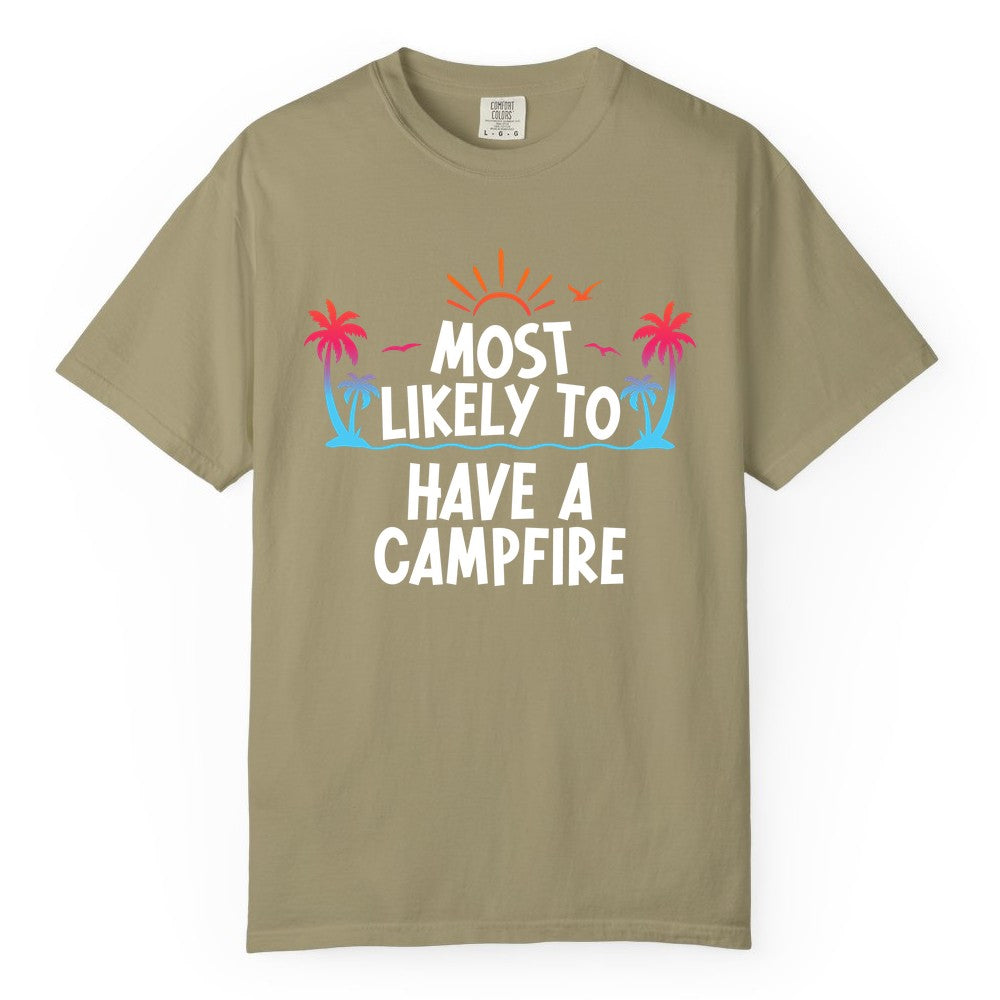 Most Likely to Have a Campfire Shirt - Tropical Camping Tee (Comfort Color) in Khaki - Most Likely to Have a Campfire Tropical Sunset Palm Trees Shirt