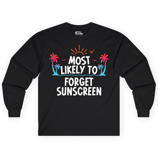 Most Likely to Forget Sunscreen Shirt - Funny Beach Vacation Tee (Long Sleeve) in Black - Most Likely To Forget Sunscreen Shirt - Funny Tropical Beach Sunset Tee