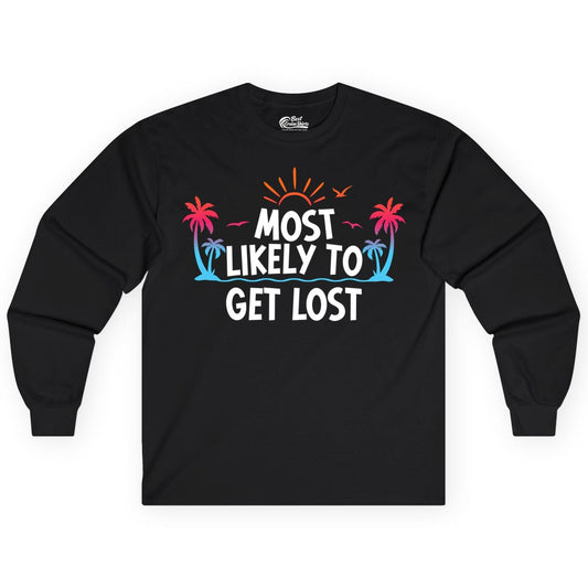 Most Likely To Get Lost Shirt - Funny Vacation Group Trip Tee (Long Sleeve) in Black - Most Likely To Get Lost Shirt - Tropical Palm Beach Sunrise Tee
