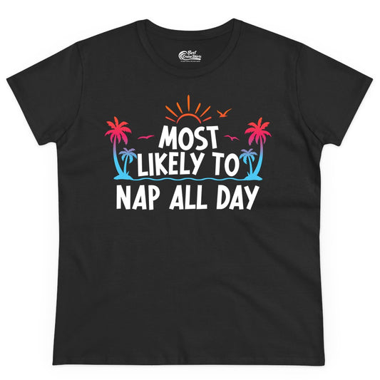 Most Likely to Nap All Day Shirt - Tropical Lazy Day Beach Tee (Ladies Tee) in Black - Most Likely To Nap All Day Tropical Sunset Palm Trees Shirt
