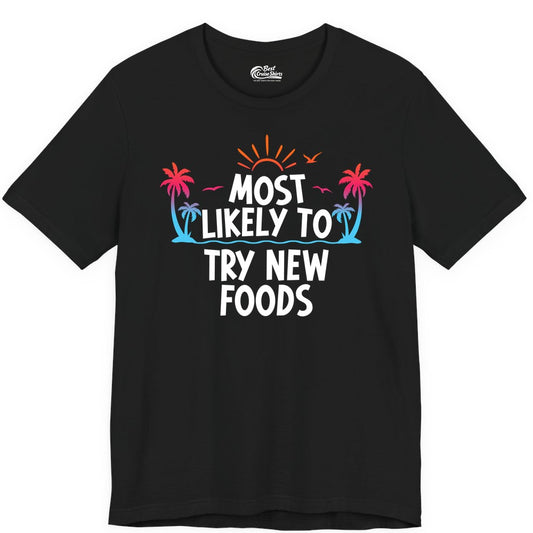 Most Likely to Try New Foods Shirt - Funny Foodie Travel Tee (Premium Tee) in Black - Most Likely To Try New Foods Tropical Palm Tree Sunset Shirt