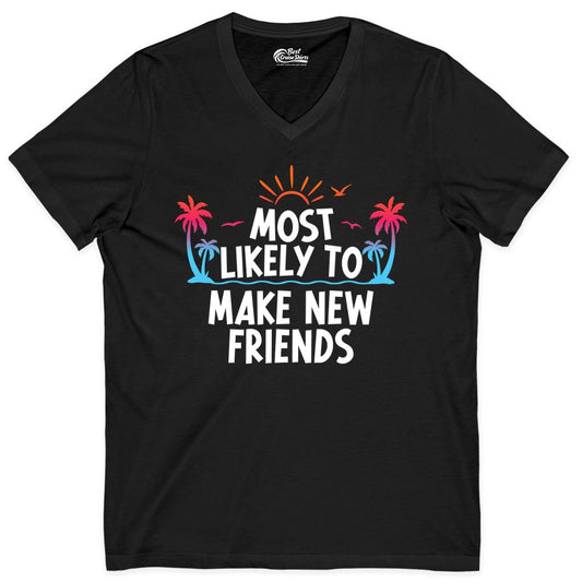 Most Likely to Make New Friends Shirt - Tropical Vacation Tee (V-Neck) in Black - Most Likely To Make New Friends Tropical Sunset Palm Trees Shirt