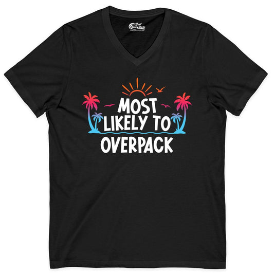 Most Likely to Overpack Shirt - Funny Tropical Vacation Tee (V-Neck) in Black - Most Likely To Overpack Tropical Humor Shirt With Palm Trees And Sun