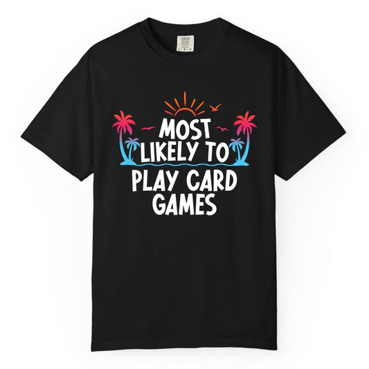 Cruise Card Game Shirt - Tropical Vacation Fun for Family Cruises (Comfort Color) in Black - Tropical Cruise Card Game Shirt - Sunset Palms Playful Vacation Tee