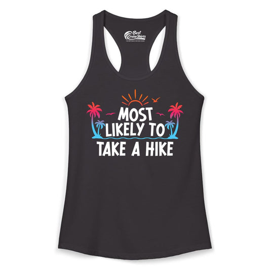 Most Likely to Take a Hike Shirt - Tropical Hiking Funny Tee (Ladies Tank) in Black - Most Likely To Take A Hike Tropical Palm Trees Sunrise Hiking Shirt