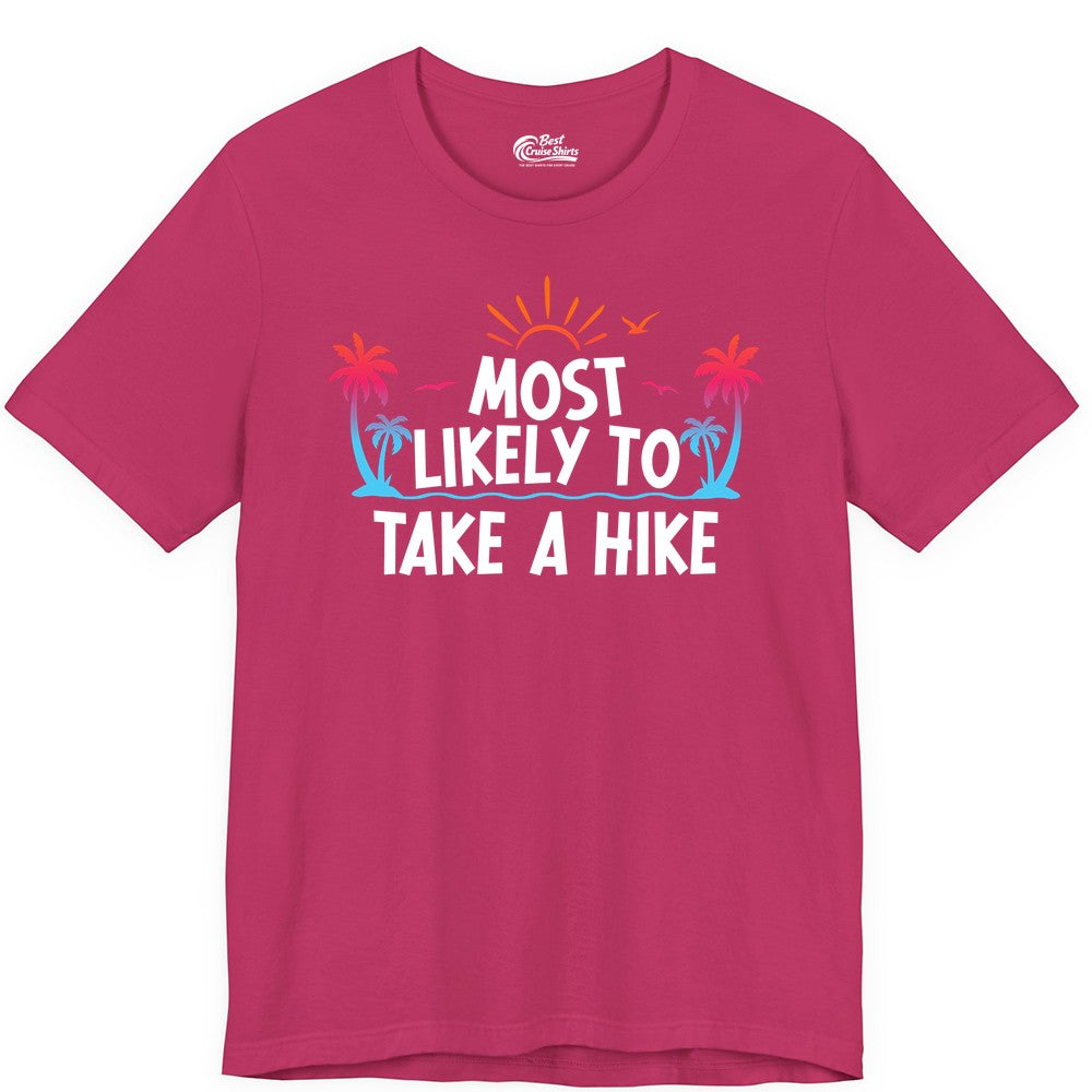 Most Likely to Take a Hike Shirt - Tropical Hiking Funny Tee (Premium Tee) in Berry - Most Likely To Take A Hike Tropical Palm Trees Sunrise Hiking Shirt