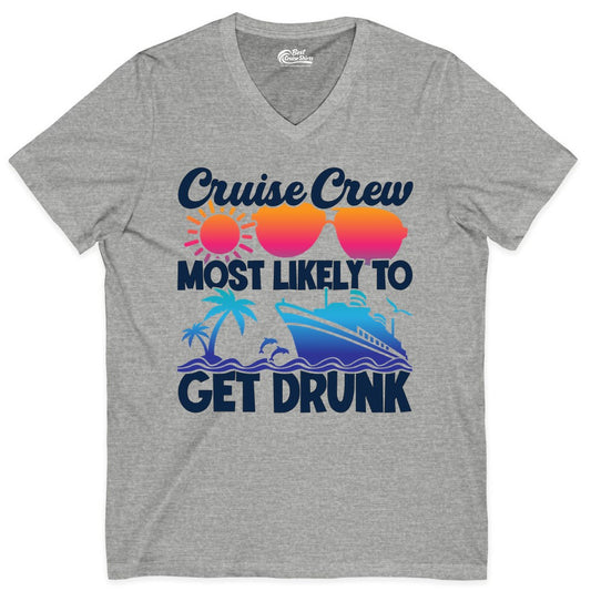 Cruise Crew Shirt - Funny Tropical Party Tee for Vacation Cruises (V-Neck) in Athletic Heather - Cruise Crew Most Likely To Get Drunk Tropical Party Shirt