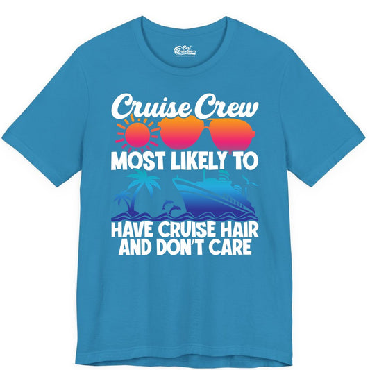 Cruise Crew Shirt - Funny Vacation Tee for Group Cruise Trips (Premium Tee) in Aqua - Cruise Crew Most Likely To Have Cruise Hair Retro Group Shirt