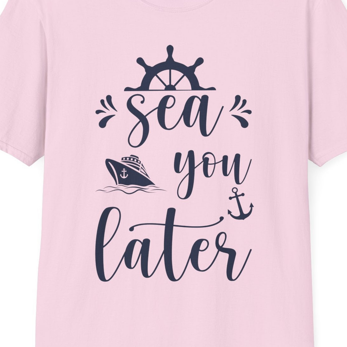 Sea You Later Nautical Cruise Shirt T-Shirt – Light Pink – Best Cruise Shirts Close Up