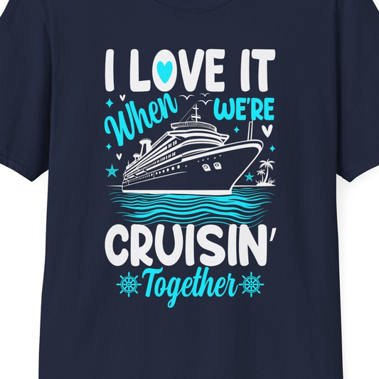 Cruisin Together Romantic Nautical Cruise Couple Shirt Blue and White — T-Shirt T-Shirt – Navy – Best Cruise Shirts Close Up