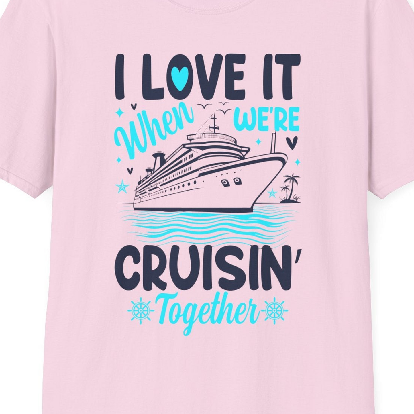 Cruisin Together Romantic Nautical Cruise Couple Shirt Blue and White — T-Shirt T-Shirt – Light Pink – Best Cruise Shirts Close Up