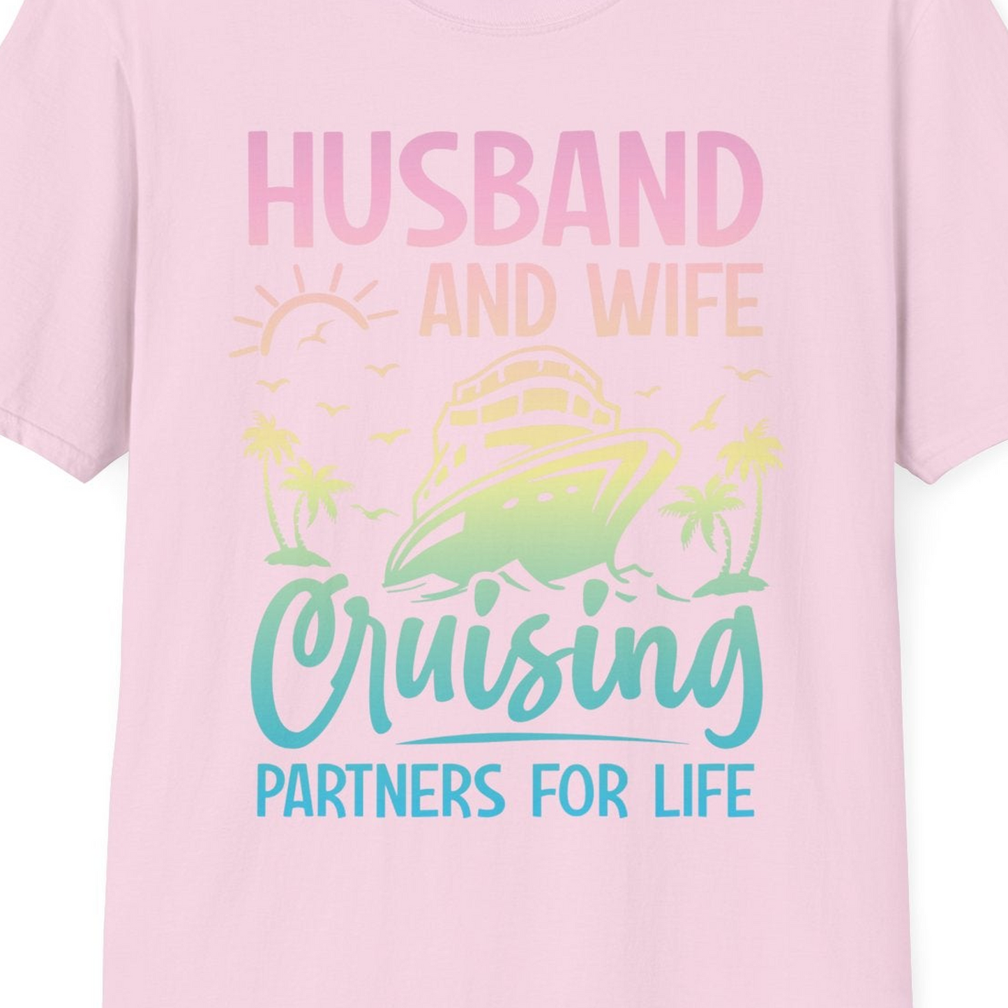 Husband and Wife Cruising Shirt T-Shirt – Light Pink – Best Cruise Shirts Close Up