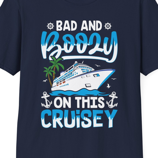 Bad and Boozy Cruise Shirt T-Shirt – Navy – Best Cruise Shirts Close Up