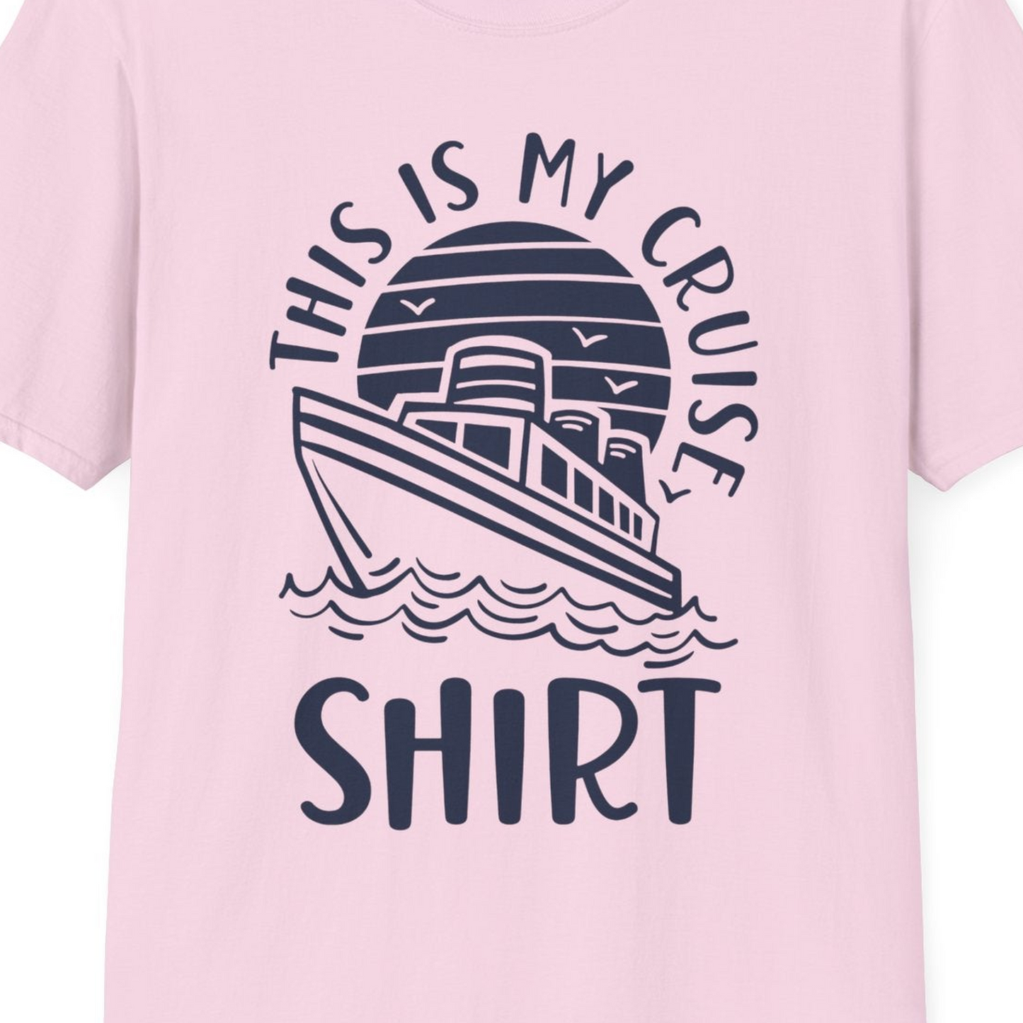 This Is My Cruise Shirt T-Shirt – Light Pink – Best Cruise Shirts Close Up