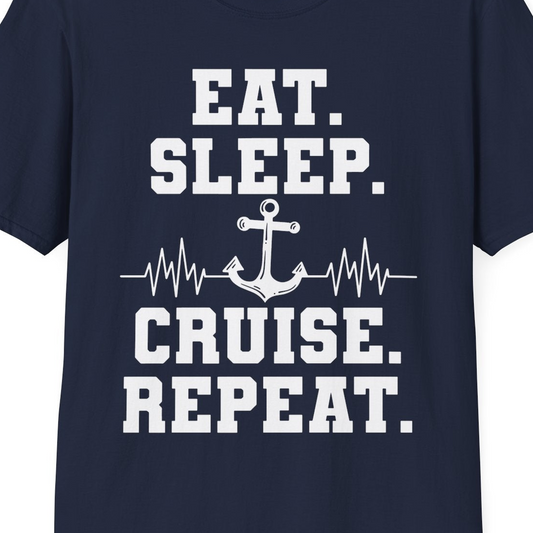 Eat Sleep Cruise Repeat Shirt T-Shirt – Navy – Best Cruise Shirts Close Up