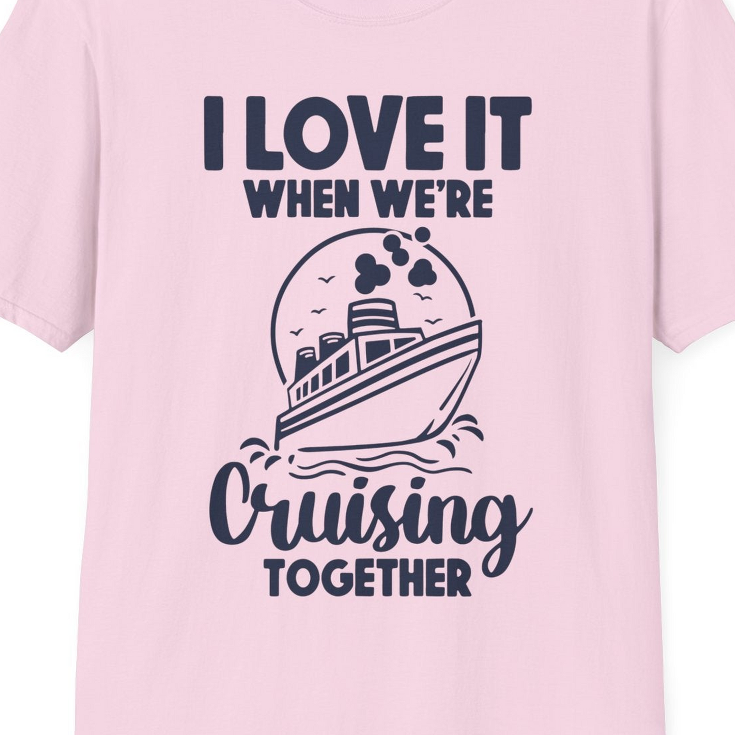 Cruising Together Bold Monochrome Cruise Ship Shirt for Groups — T-Shirt T-Shirt – Light Pink – Best Cruise Shirts Close Up