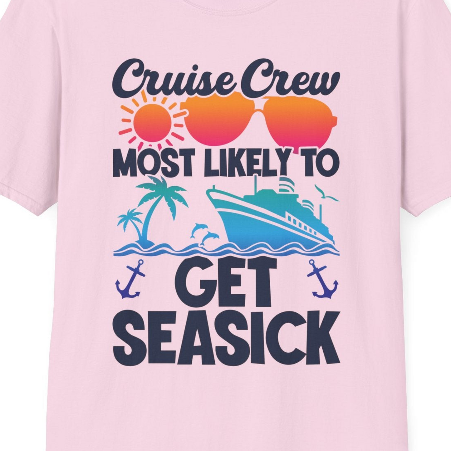 Cruise Crew Most Likely To Get Seasick Funny Group Vacation Shirt — T-Shirt T-Shirt – Light Pink – Best Cruise Shirts Close Up