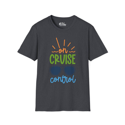On Cruise Control Shirt - Bold Sunglasses Vacation Relaxation Design — T-Shirt