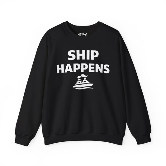 Ship Happens Shirt - Funny Cruise Ship Pun Tee With Simple Ship Graphic Sweatshirt - Best Cruise Shirts