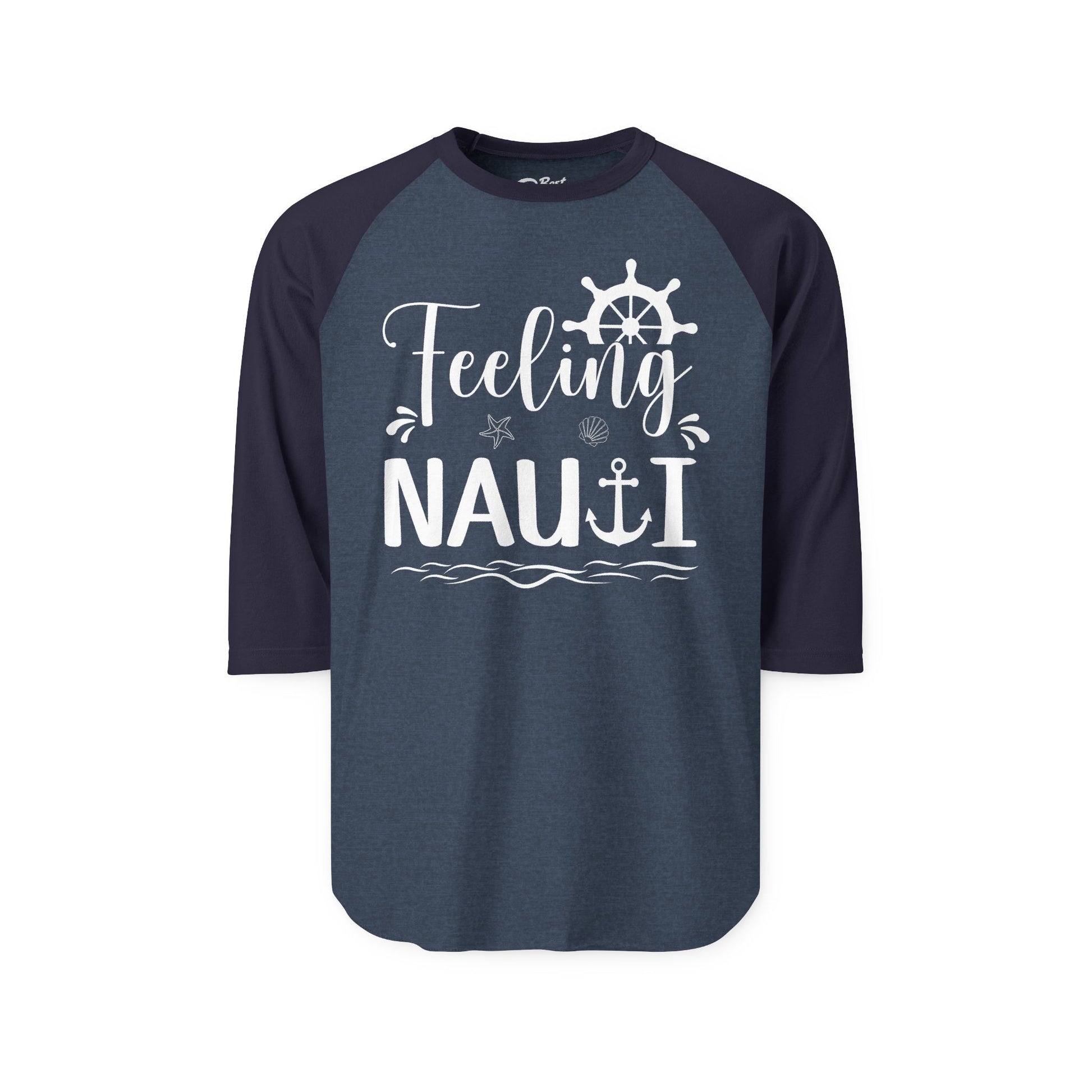 Feeling Nauti Shirt - Nautical Humor with Anchor Ship Wheel Starfish 3/4 Sleeve - Best Cruise Shirts