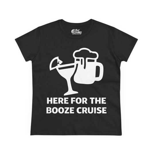 Here For The Booze Cruise Funny Drinking Team Party Shirt Ladies Tee - Best Cruise Shirts