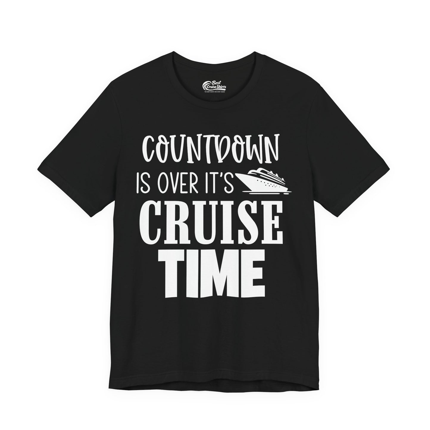 Countdown Is Over It’s Cruise Time Bold Ship Graphic Shirt — Premium Tee