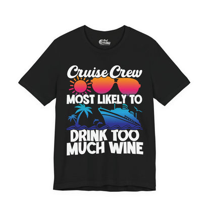 Cruise Crew Most Likely To Drink Too Much Wine Retro Sunset Shirt Premium Tee - Best Cruise Shirts
