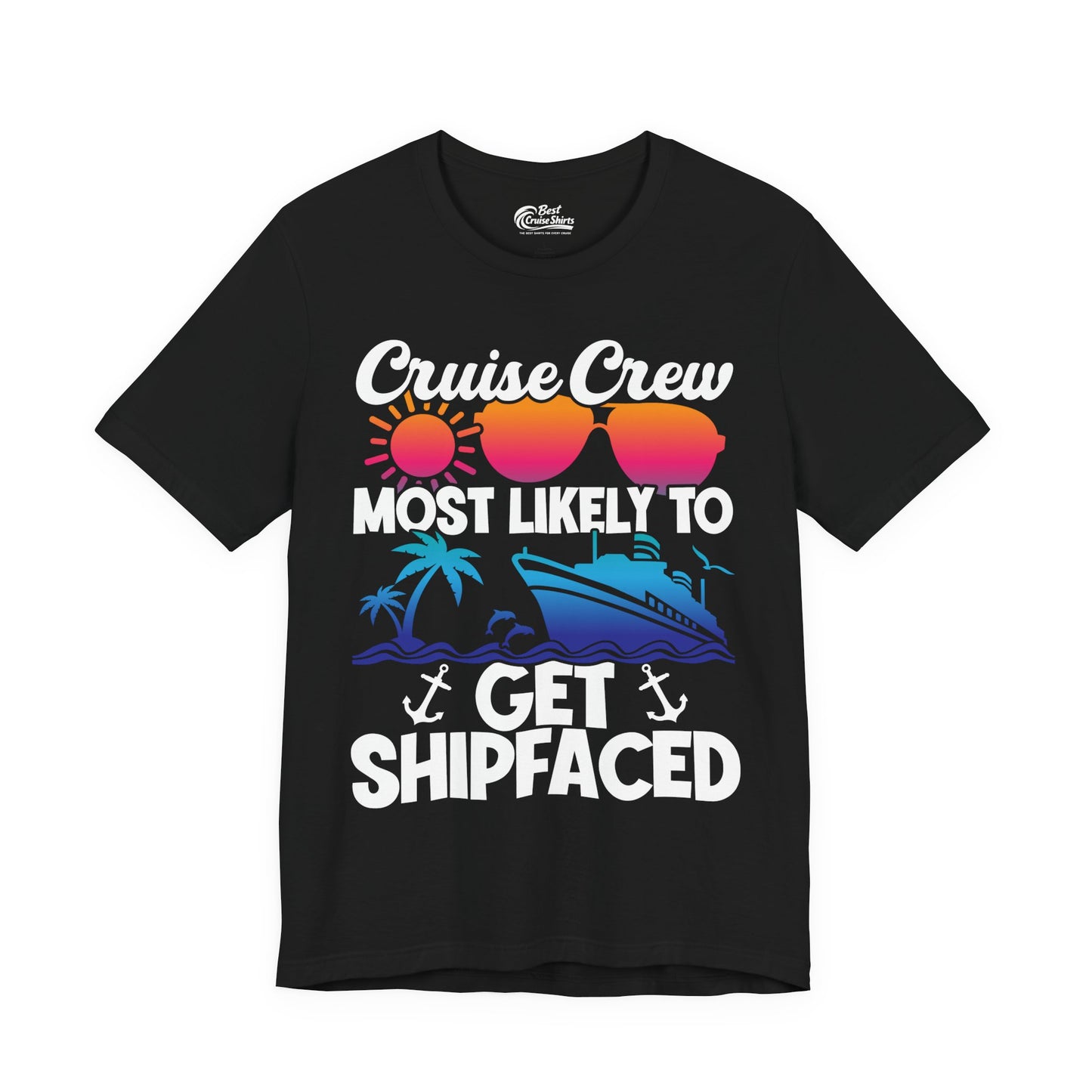 Cruise Crew Most Likely To Get Shipfaced Funny Party Shirt — Premium Tee