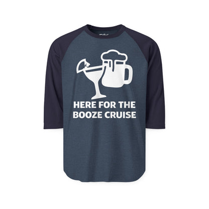 Here For The Booze Cruise Funny Drinking Team Party Shirt 3/4 Sleeve - Best Cruise Shirts