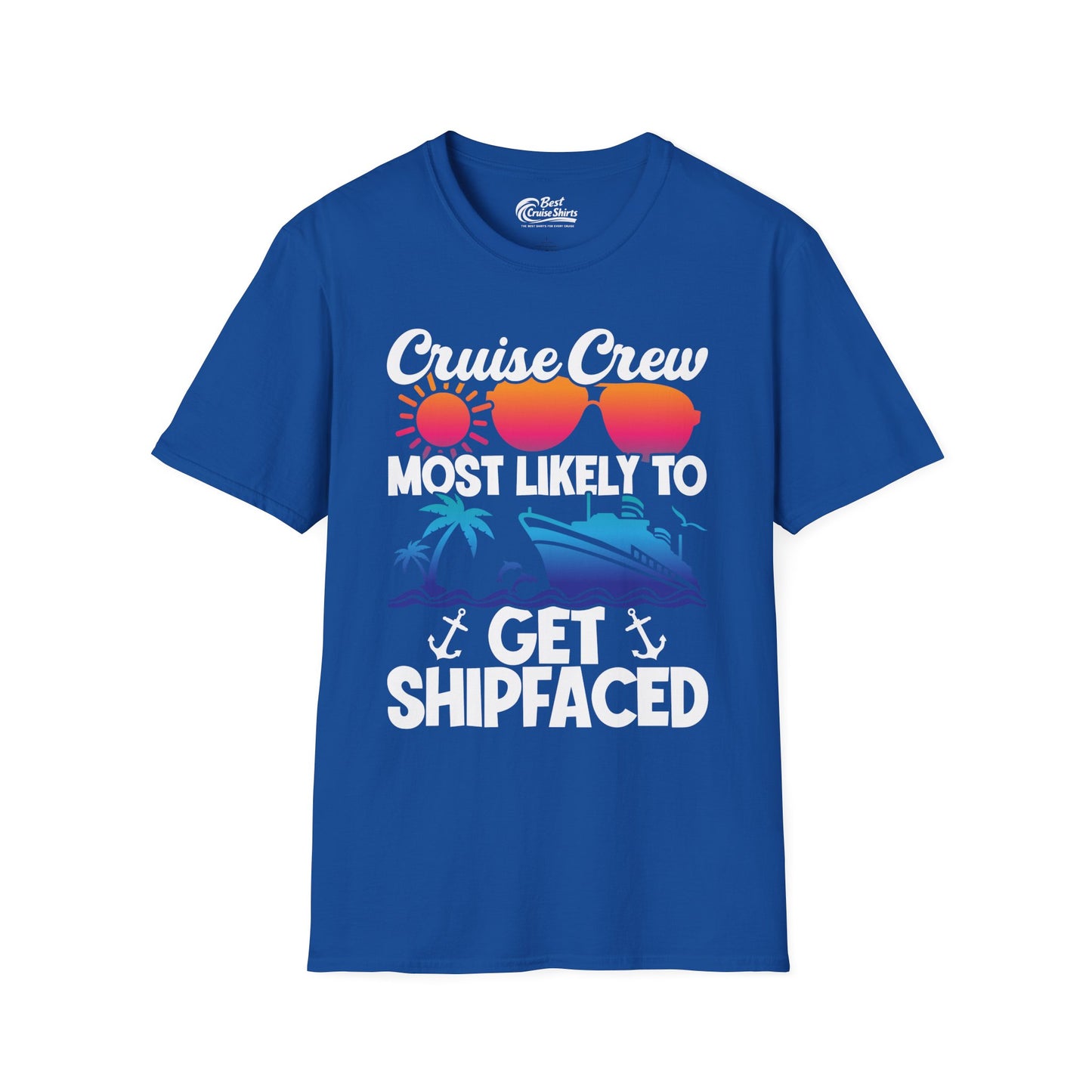 Cruise Crew Most Likely To Get Shipfaced Funny Party Shirt — T-Shirt
