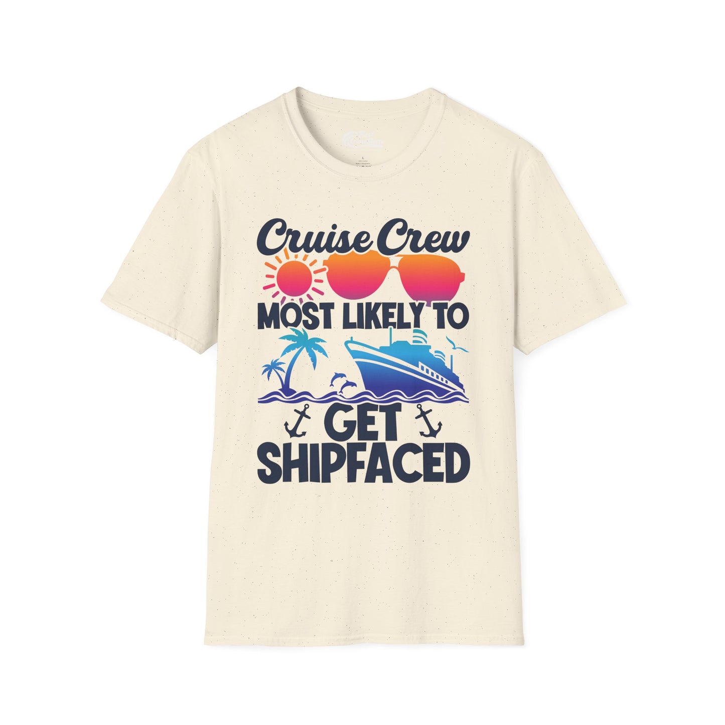 Cruise Crew Most Likely To Get Shipfaced Funny Party Shirt — T-Shirt