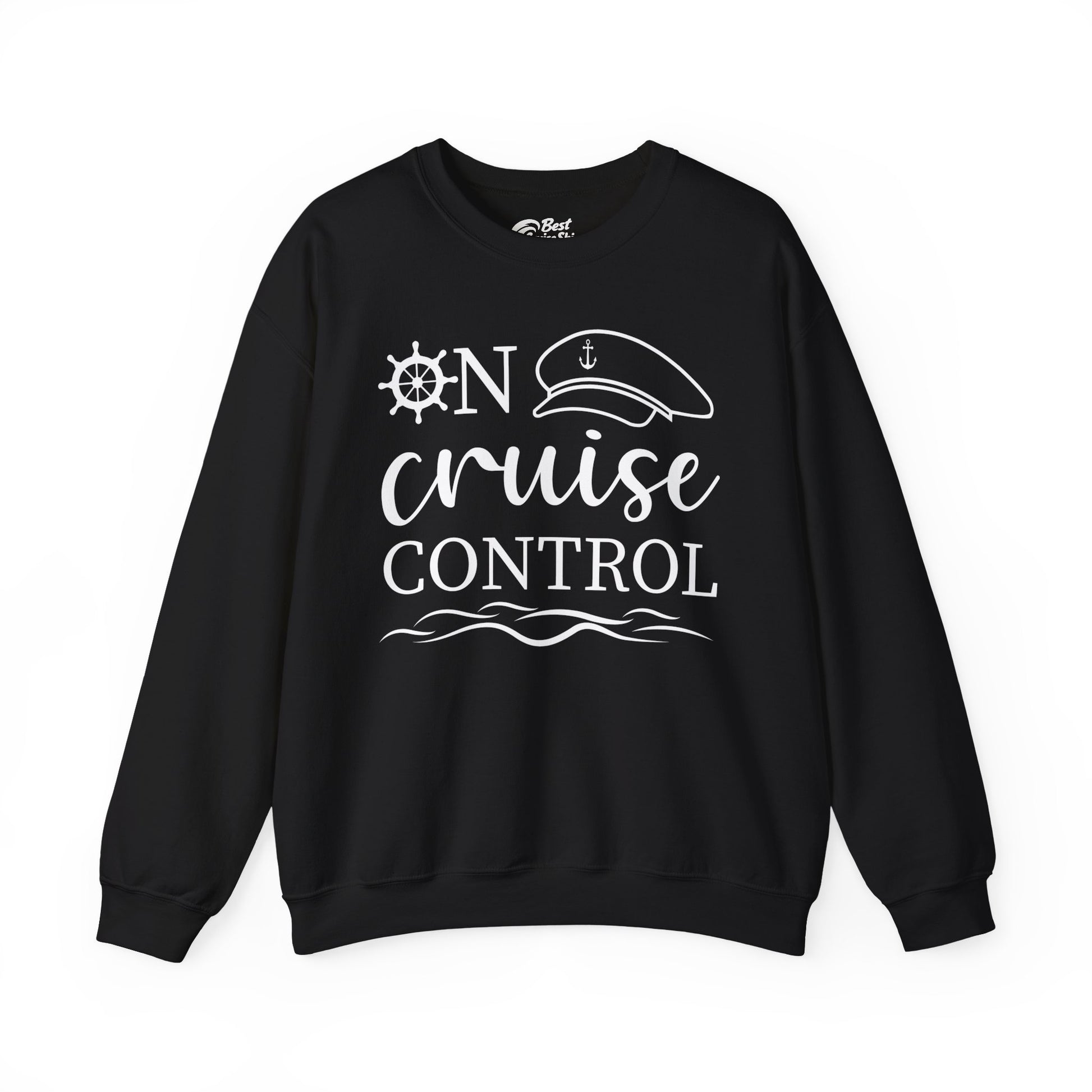 On Cruise Control Shirt - Nautical Captain Hat and Ship Wheel Design Sweatshirt - Best Cruise Shirts