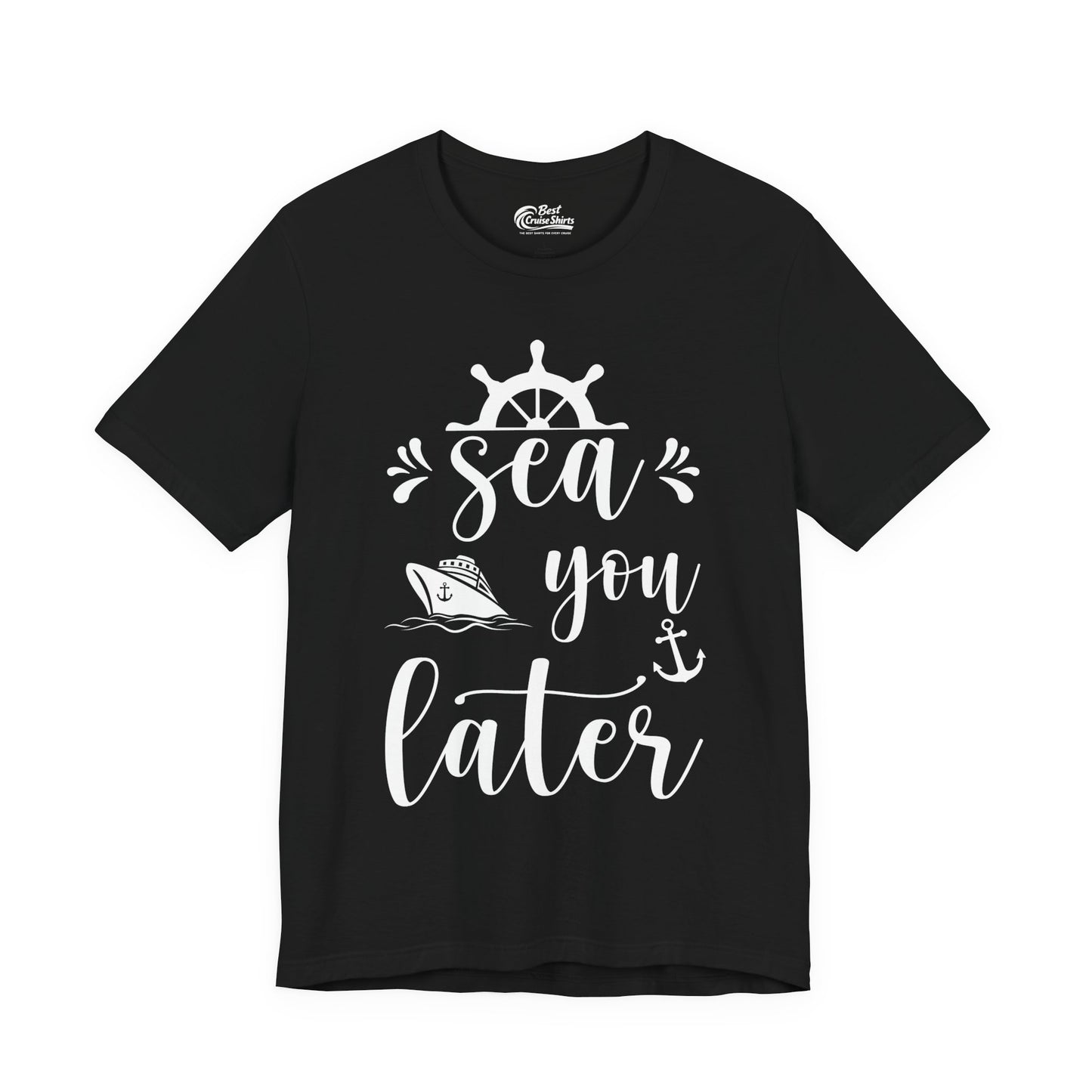 Sea You Later Nautical Cruise Shirt - Cruise Ship Anchor Pun Apparel Premium Tee - Best Cruise Shirts
