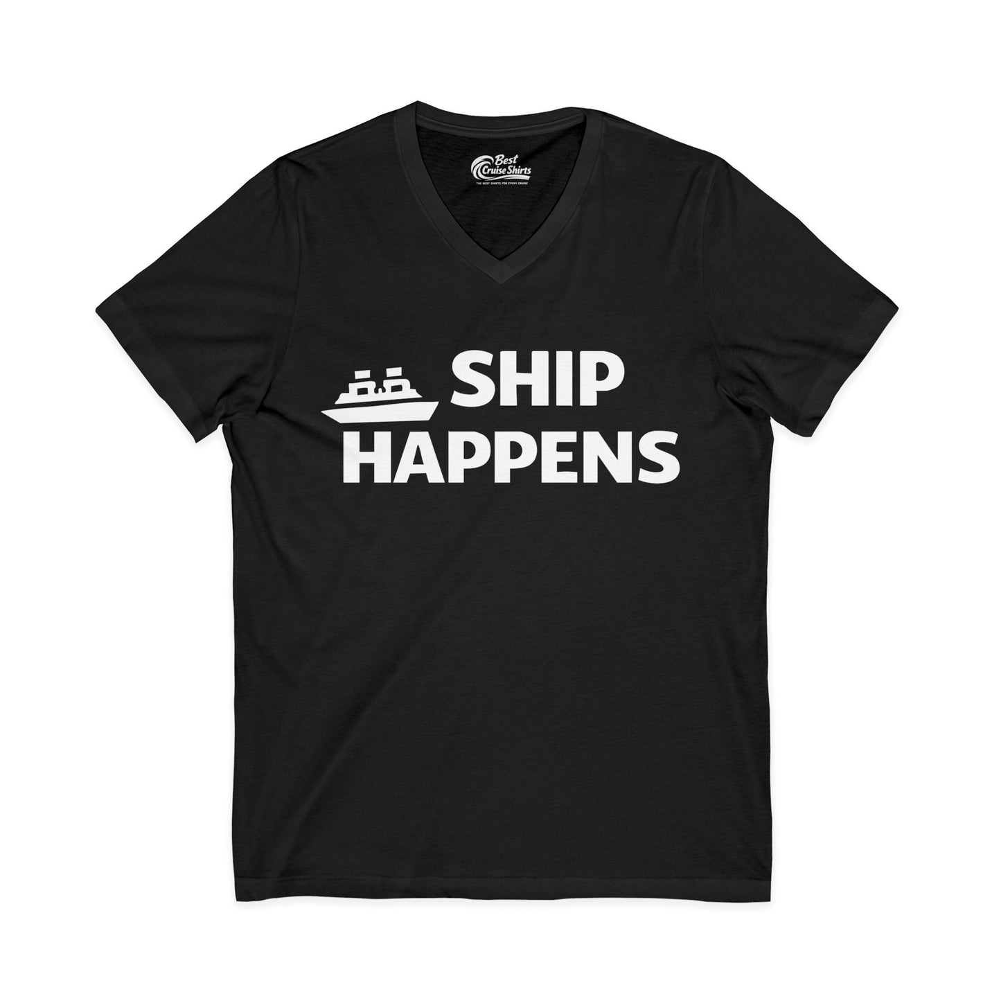 Ship Happens Funny Cruise Shirt With Bold Graphic Ship Pun Design V-Neck - Best Cruise Shirts
