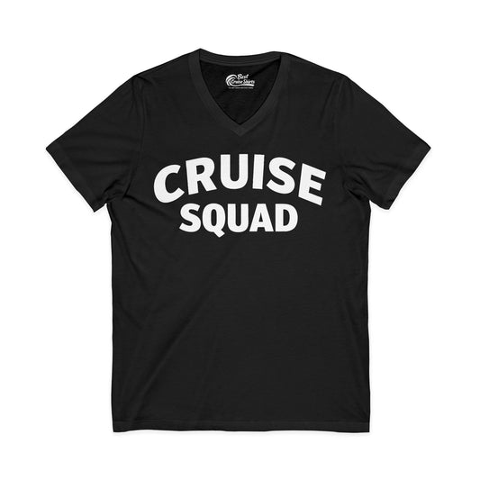 Cruise Squad Shirt - Bold Matching Group Cruise Vacation Tee V-Neck - Best Cruise Shirts