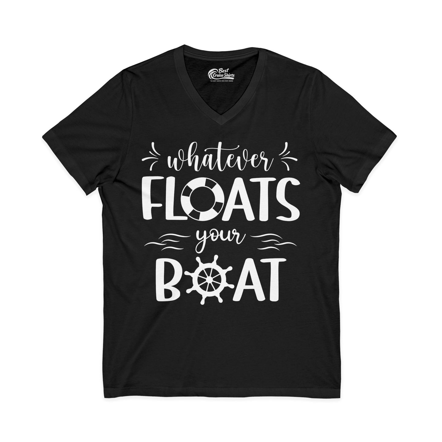 Whatever Floats Your Boat Nautical Humor Shirt With Whimsical Typography V-Neck - Best Cruise Shirts