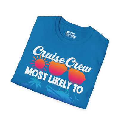 Cruise Crew Most Likely To Get Shipfaced Funny Party Shirt — T-Shirt