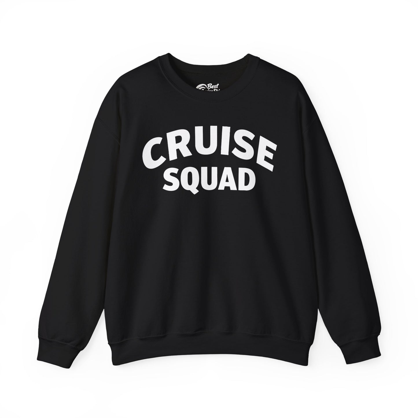 Cruise Squad Shirt - Bold Matching Group Cruise Vacation Tee Sweatshirt - Best Cruise Shirts