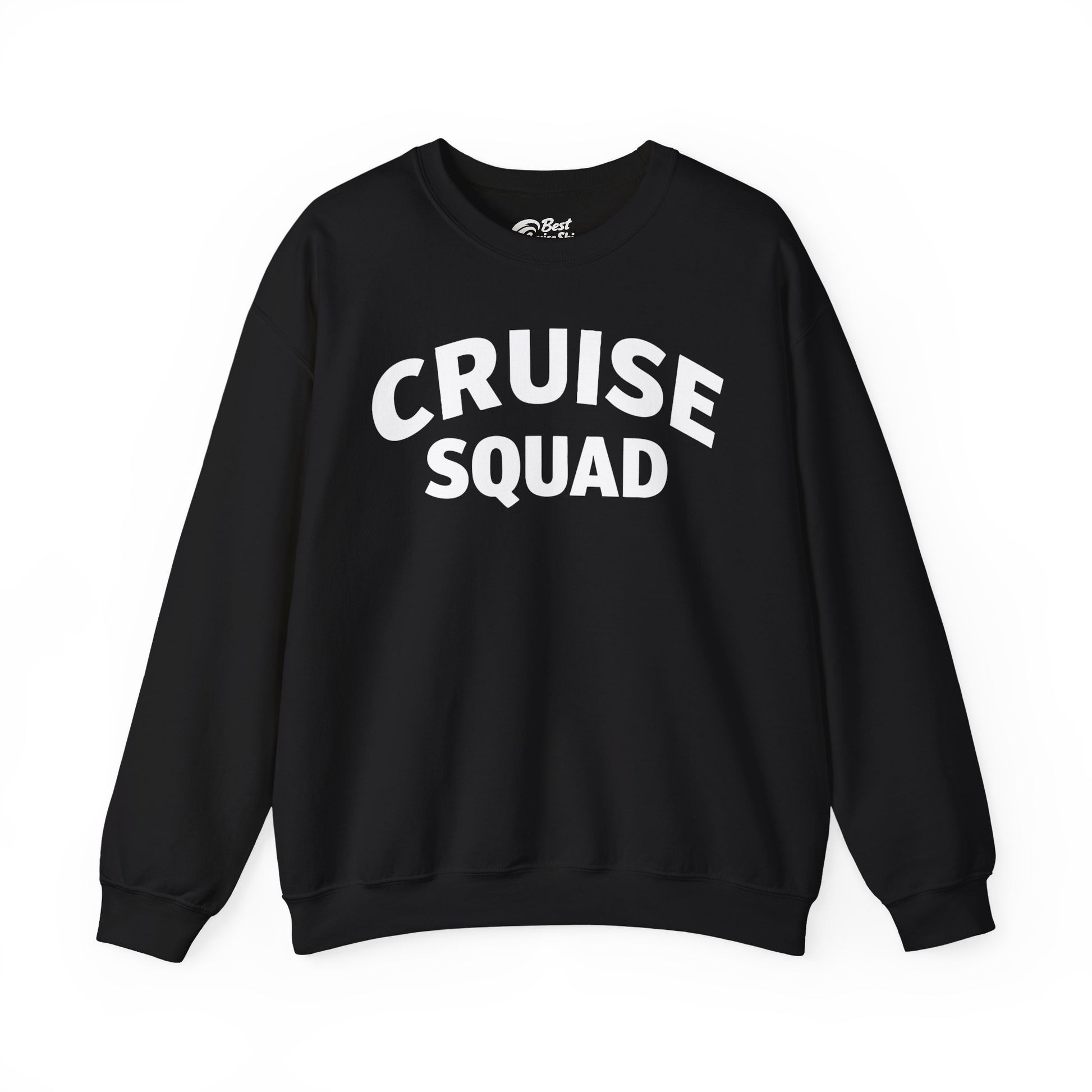 Cruise Squad Shirt - Bold Matching Group Cruise Vacation Tee Sweatshirt - Best Cruise Shirts