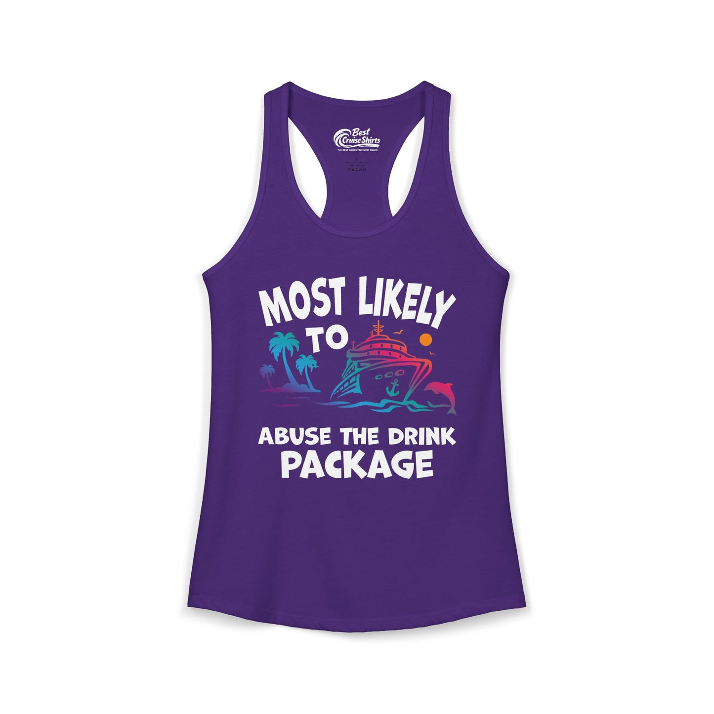 Most Likely To Abuse The Drink Package Funny Cruise Shirt Ladies Tank - View 8 - Best Cruise Shirts