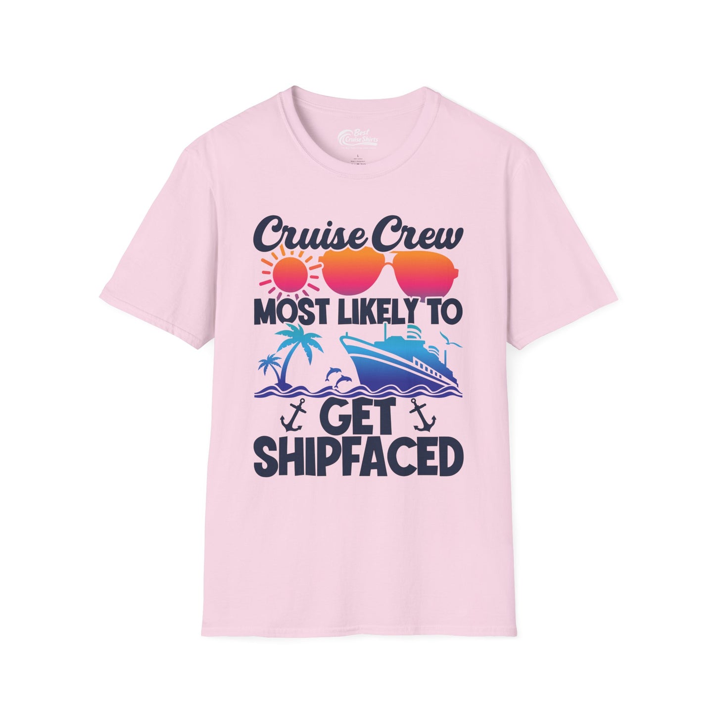 Cruise Crew Most Likely To Get Shipfaced Funny Party Shirt — T-Shirt