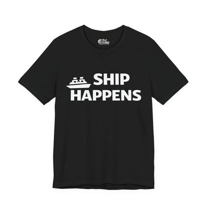 Ship Happens Funny Cruise Shirt With Bold Graphic Ship Pun Design Premium Tee - Best Cruise Shirts